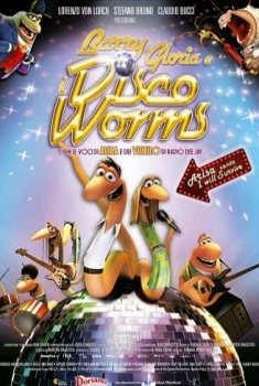 Barry , Gloria e i Disco Worms (2014)