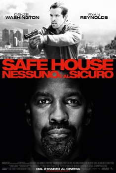 Safe House – Nessuno è al sicuro (2012)