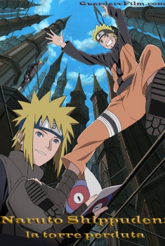 Naruto Shippuden il film: La torre perduta (2010)
