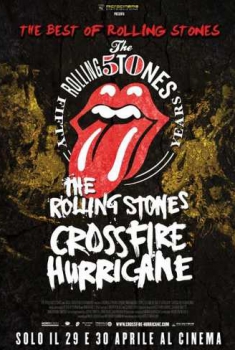 The Rolling Stones – Crossfire Hurricane (2012)