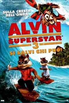 Alvin Superstar 3 – Si salvi chi può (2011)