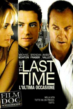 The Last Time – L’ultima occasione (2006)
