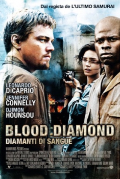 Blood Diamond – Diamanti di sangue (2006)