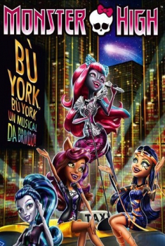 Monster High – Bu’ York (2015)