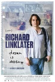 Richard Linklater: Dream Is Destiny (2016)