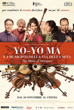 The Music of Strangers: Yo Yo Ma e i musicisti della via della seta (2016)
