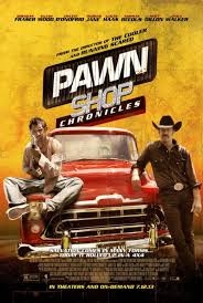 Pawn Shop Chronicles (2013)
