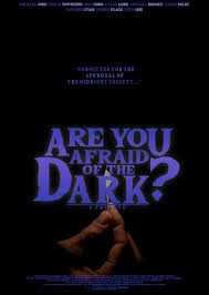 Are you afraid of the dark? (2019)
