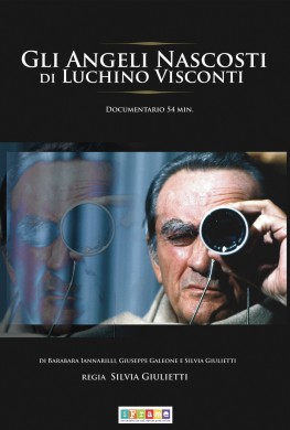 Gli Angeli Nascosti di Luchino Visconti (2008)